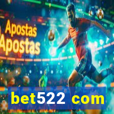 bet522 com